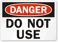 Danger Sign: Do Not Use