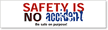 Safety is No Accident