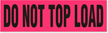 Do Not Top Load Label