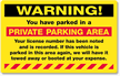 Warning, You Have Parked in a Private Parking Area