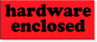 Hardware Enclosed Label