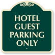Hotel Guest Parking Only Sign