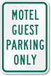 Motel Guest Parking Only Sign