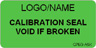 Calibration Seal - Void if Broken Label