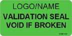 Validation Seal - Void if Broken Label