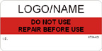 Do Not Use - Repair Before Label