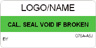 Calibration Seal - Void if Broken Label