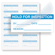 HOLD FOR INSPECTION