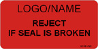 Reject if Seal is Broken Label