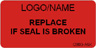 Replace if Seal is Broken Label