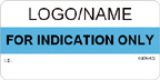 For Indication Only Label [add name/logo]