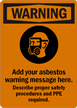 Warning:Add your asbestos warning message here.