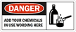 Add Your Chemicals In Use Wording Sign