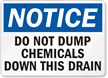 Notice Dump Chemicals Down Drain Sign