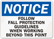 Notice Follow Fall Protection Guidelines Working Sign