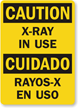 X-Ray In Use Bilingual Sign