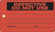 Defective Do Not Use Vinyl Inspection Tag