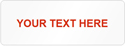 Tamper Labels, Custom Text