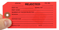 Bright red Tag clearly mark rejected defective material.