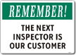 Remember: The Next Inspector is our Customer