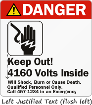 Flush Left Text Follows ANSI Z535.4
    Guidelines